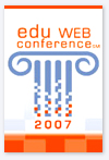 2007 Edu Web Conference